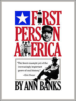 First-Person America, Ann Banks