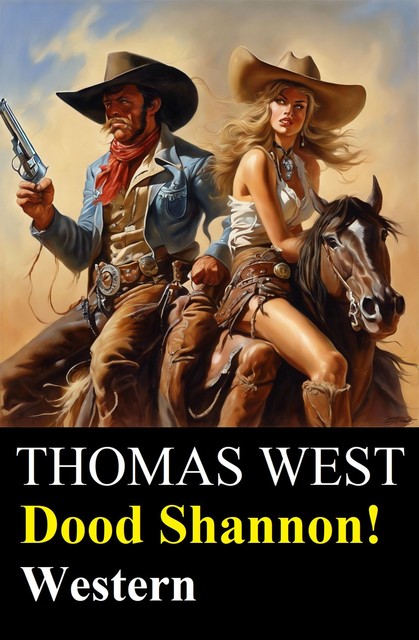 Dood Shannon! Western, Thomas West