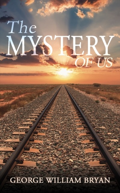 Mystery of Us, George Bryan