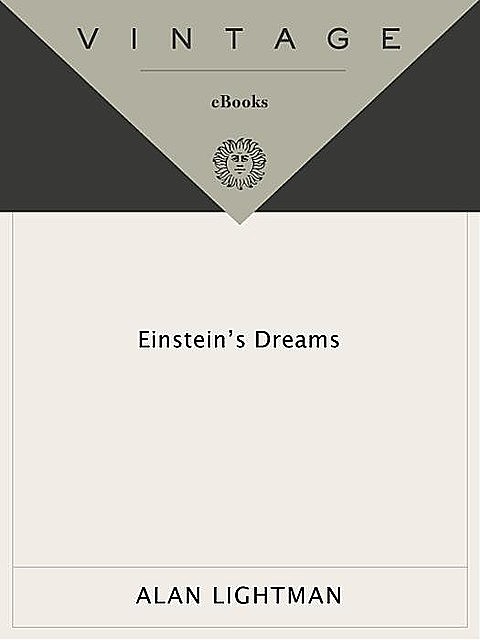 Einstein's Dreams, Alan Lightman