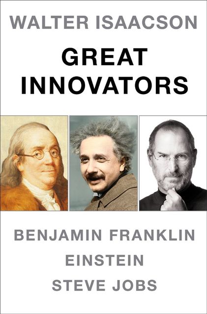 Walter Isaacson Great Innovators e-book boxed set: Steve Jobs, Benjamin Franklin, Einstein, Walter Isaacson