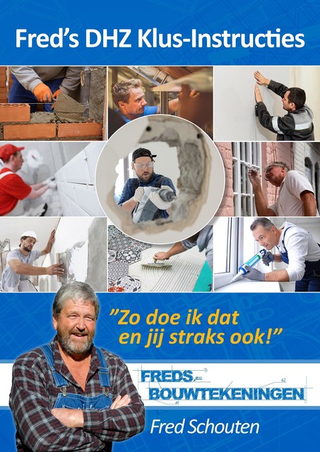 Fred's DHZ Klus-Instructies, Fred Schouten
