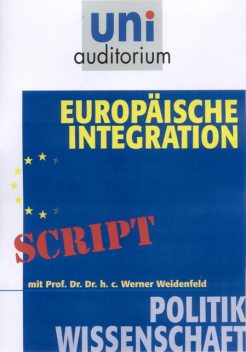 Europäische Integration, Werner Weidenfeld