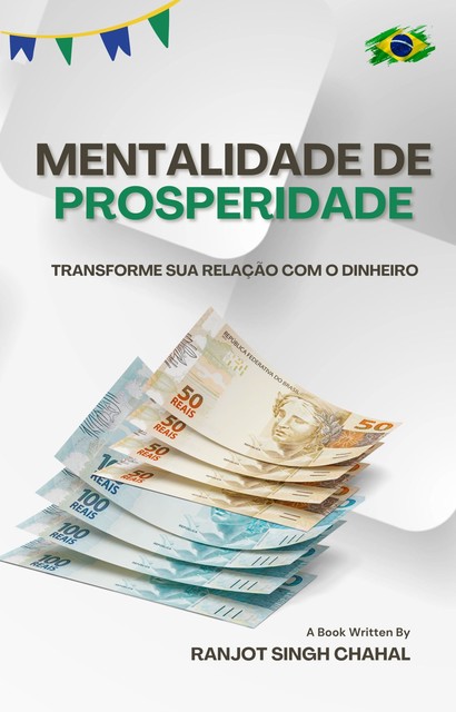 Mentalidade de Prosperidade, Ranjot Singh Chahal