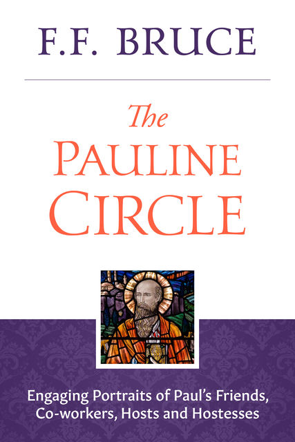 The Pauline Circle, F.F.Bruce