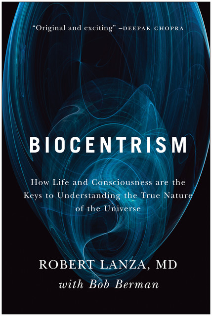 Biocentrism, Robert Lanza