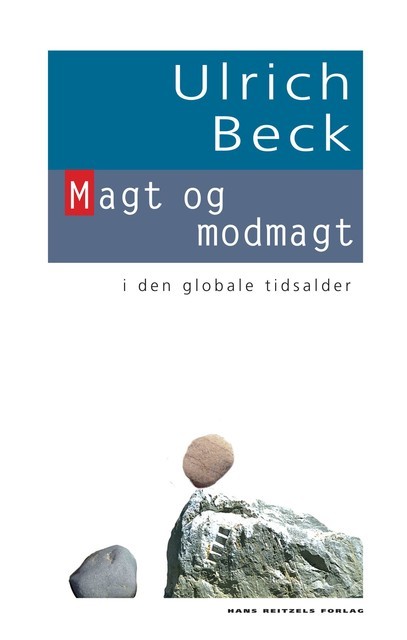 Magt og modmagt, Ulrich Beck