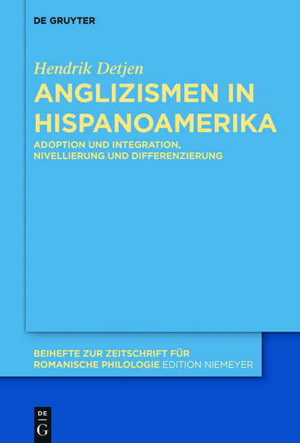 Anglizismen in Hispanoamerika, Hendrik Detjen