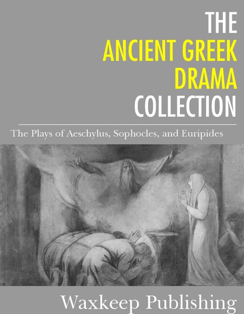 The Ancient Greek Drama Collection, Sophocles
