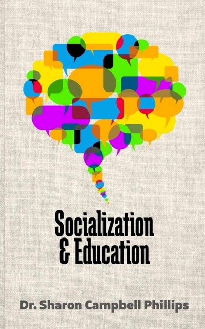 Socialization and Education, Sharon Campbell Phillips