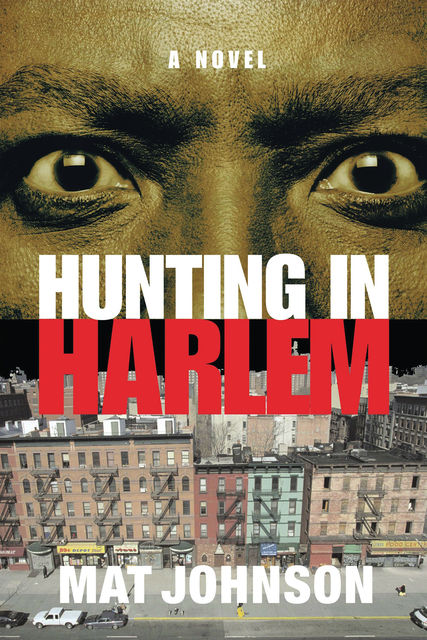 Hunting in Harlem, Mat Johnson