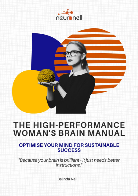 The High-Performance Woman’s Brain Manual, Belinda Nell