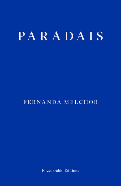 Paradais, Fernanda Melchor