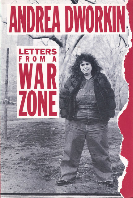 Letters From a War Zone, Andrea Dworkin