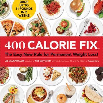 400 Calorie Fix, Mindy Hermann, The Prevention, Liz Vaccariello