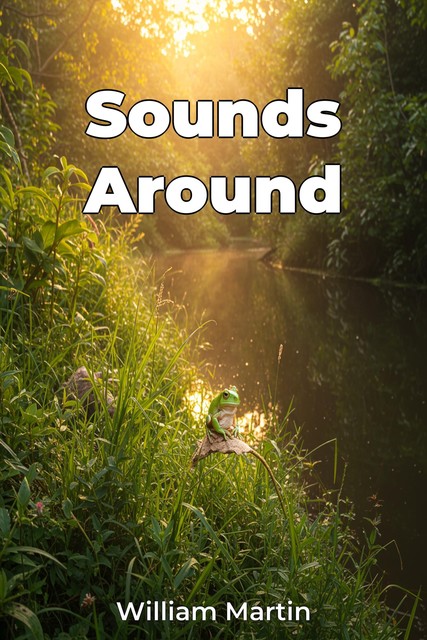 Sounds Around, William Martin