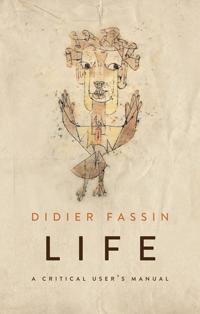 Life, Didier Fassin