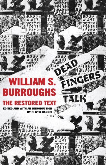 Dead Fingers Talk, William Burroughs