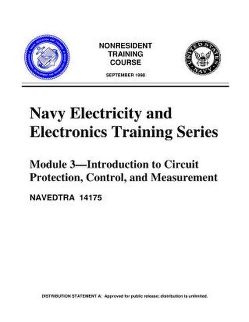The Navy Electricity and Electronics Training Series: Module 03 Introduction to Circuit Protection, Control, and Measurement, United States Navy