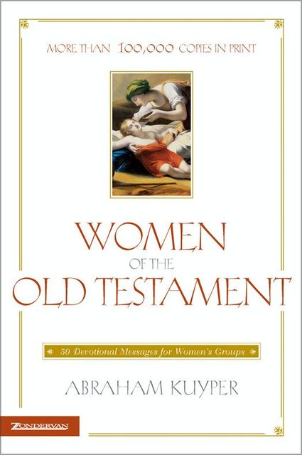 Women of the Old Testament, Abraham Kuyper
