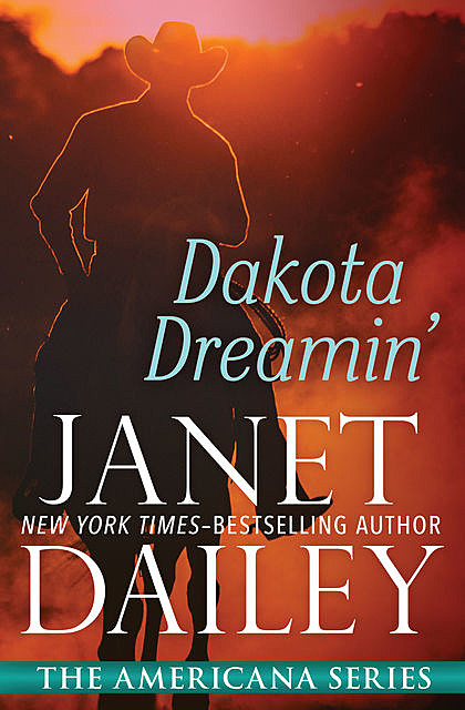 Dakota Dreamin, Janet Dailey