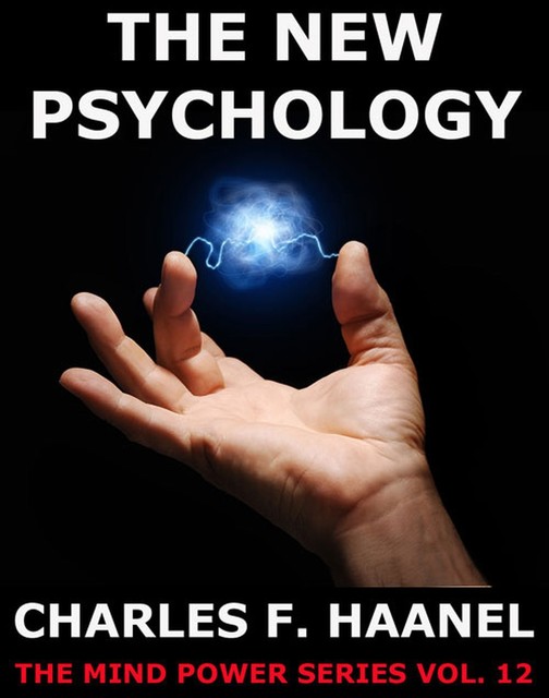 The New Psychology, Charles F.Haanel