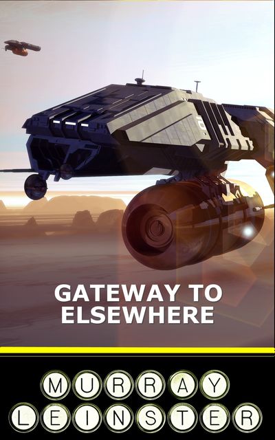 Gateway to Elsewhere, Murray Leinster