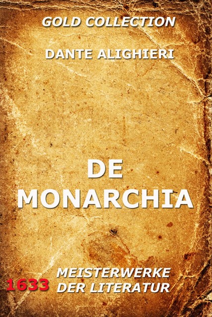 De Monarchia, Dante Alighieri