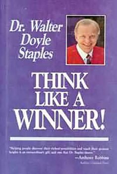 Think Like a Winner, Walter Staples