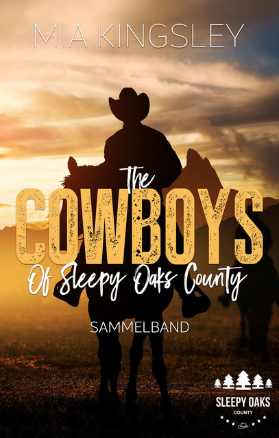 The Cowboys Of Sleepy Oaks County, Mia Kingsley