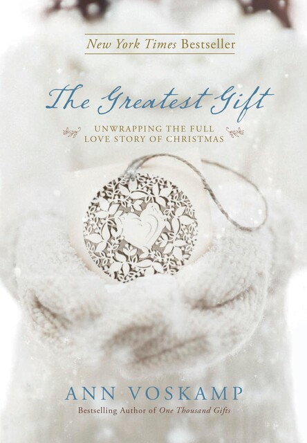 Greatest Gift, Ann Voskamp