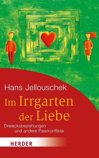 Im Irrgarten der Liebe, Hans Jellouschek