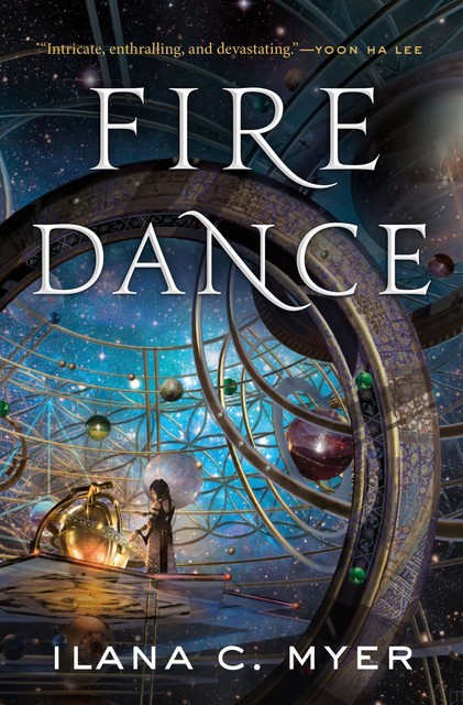Fire Dance, Ilana C. Myer