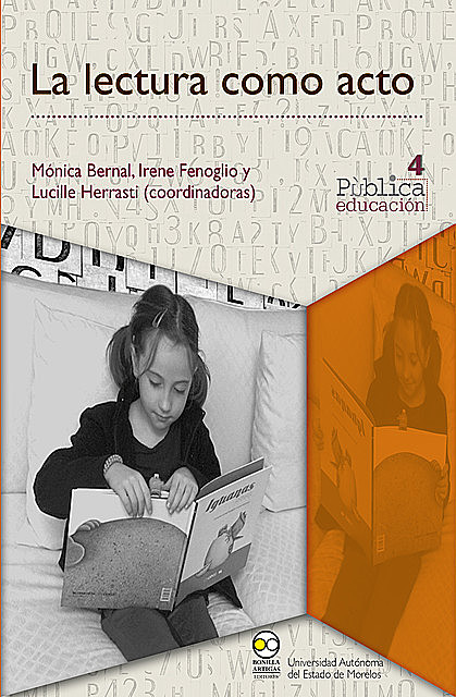 La lectura como acto, Irene Fenoglio y Lucille Herrasti, Mónica Bernal