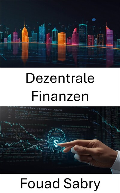 Dezentrale Finanzen, Fouad Sabry