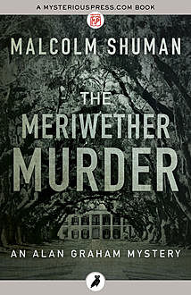 The Meriwether Murder, Malcolm Shuman
