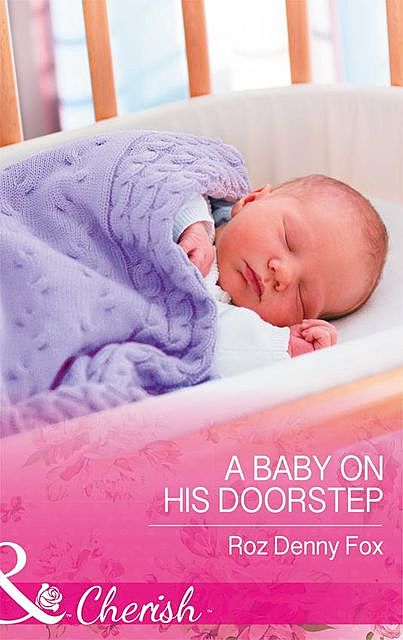 A Baby On His Doorstep, Roz Denny Fox