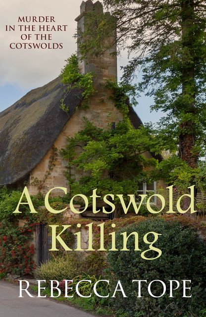 A Cotswold Killing, Rebecca Tope