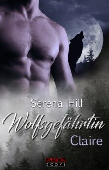 Wolfsgefährtin, Serena Hill
