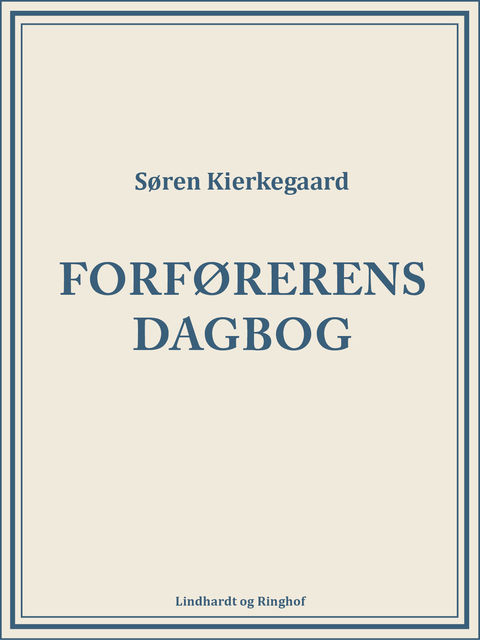 Forførerens dagbog, Søren Kierkegaard