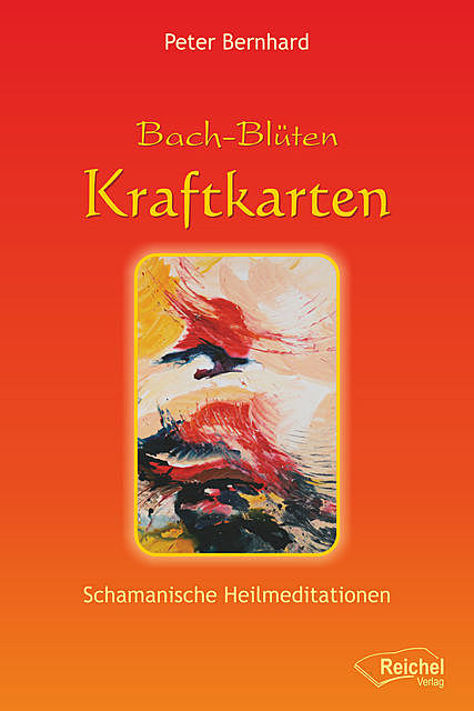 Bach-Blüten Kraftkarten, Peter Bernhard