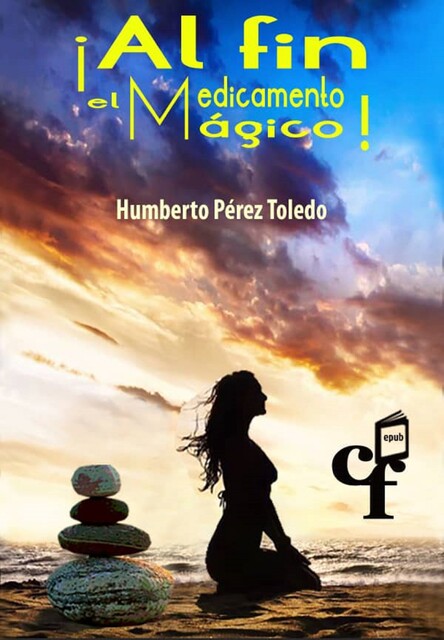Al fin el medicamento mágico, Humberto Pérez Toledo