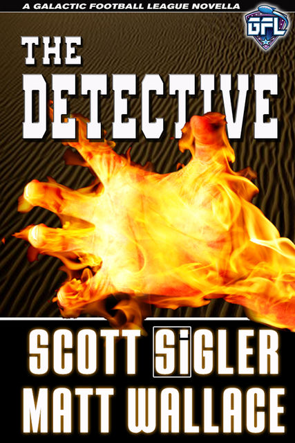 The Detective, Scott Sigler, Matt Wallace