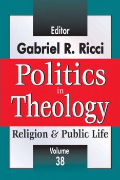 Politics in Theology, Gabriel Ricci