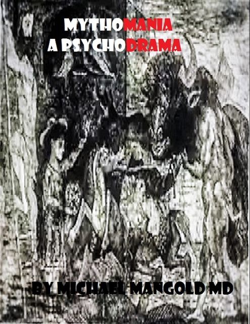 Mythomania: A Psychodrama, Michael Mangold
