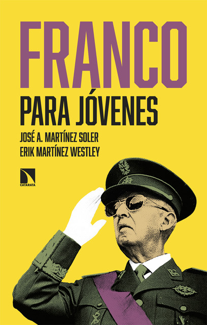 Franco para jóvenes, Erik Martínez Westley, José A. Martínez Soler