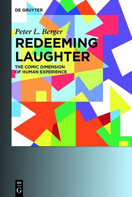 Redeeming Laughter, Peter Berger