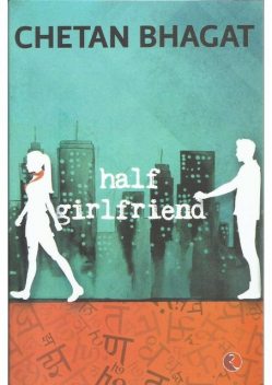 Half Girlfriend, Chetan Bhagat