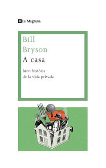 A casa, Bill Bryson
