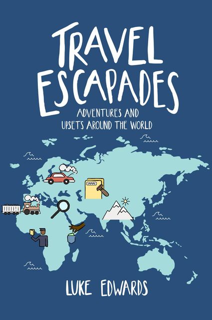 Travel Escapades, Luke William Edwards